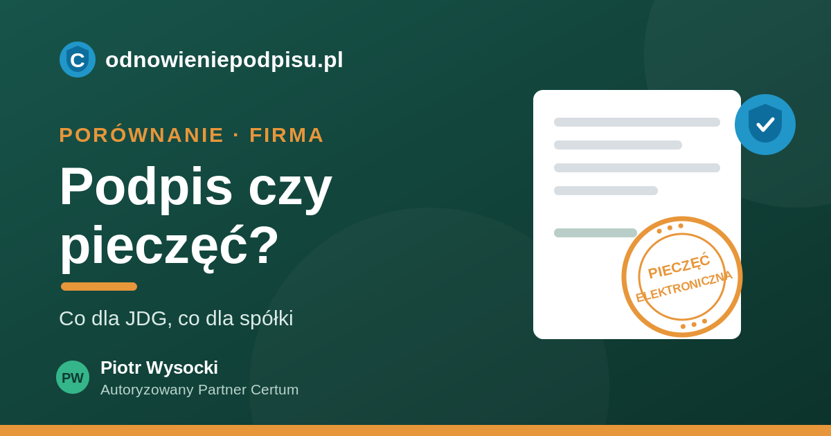 Podpis kwalifikowany a pieczęć elektroniczna — co dla JDG, co dla spółki