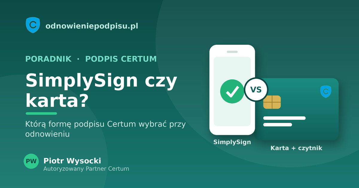 SimplySign czy karta kryptograficzna? Co wybrać przy odnowieniu